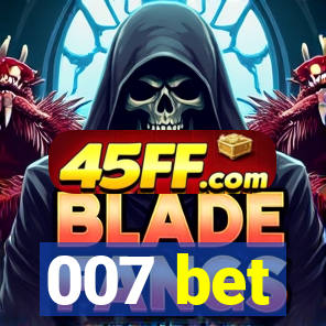 007 bet